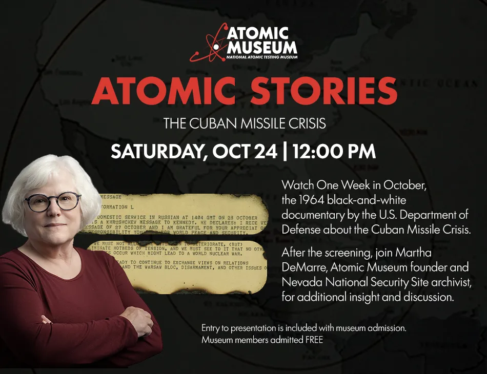Atomic Stories – Cuban Missile Crisis